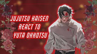 [] JUJUTSU KAISEN REACT TO YUTA OKKOTSU [] Gacha Reaction []
