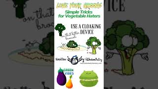 Better Body Chemistry for vegetable haters