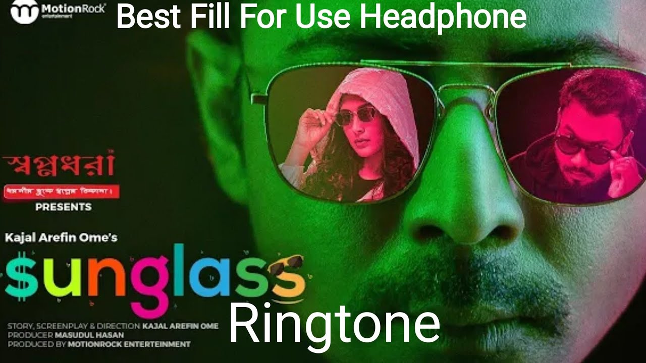 Sunglass Natok Ringtone Afran Nisho Mehjabeen Polash Ome