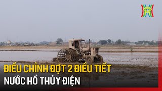 Điều chỉnh đợt 2 điều tiết nước hồ thủy điện | Tin tức
