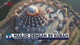 Peresmian Masjid Kubah 99 Asmaul Husna yang di Desain oleh Ridwan Kamil di Makassar - BIP 21/08