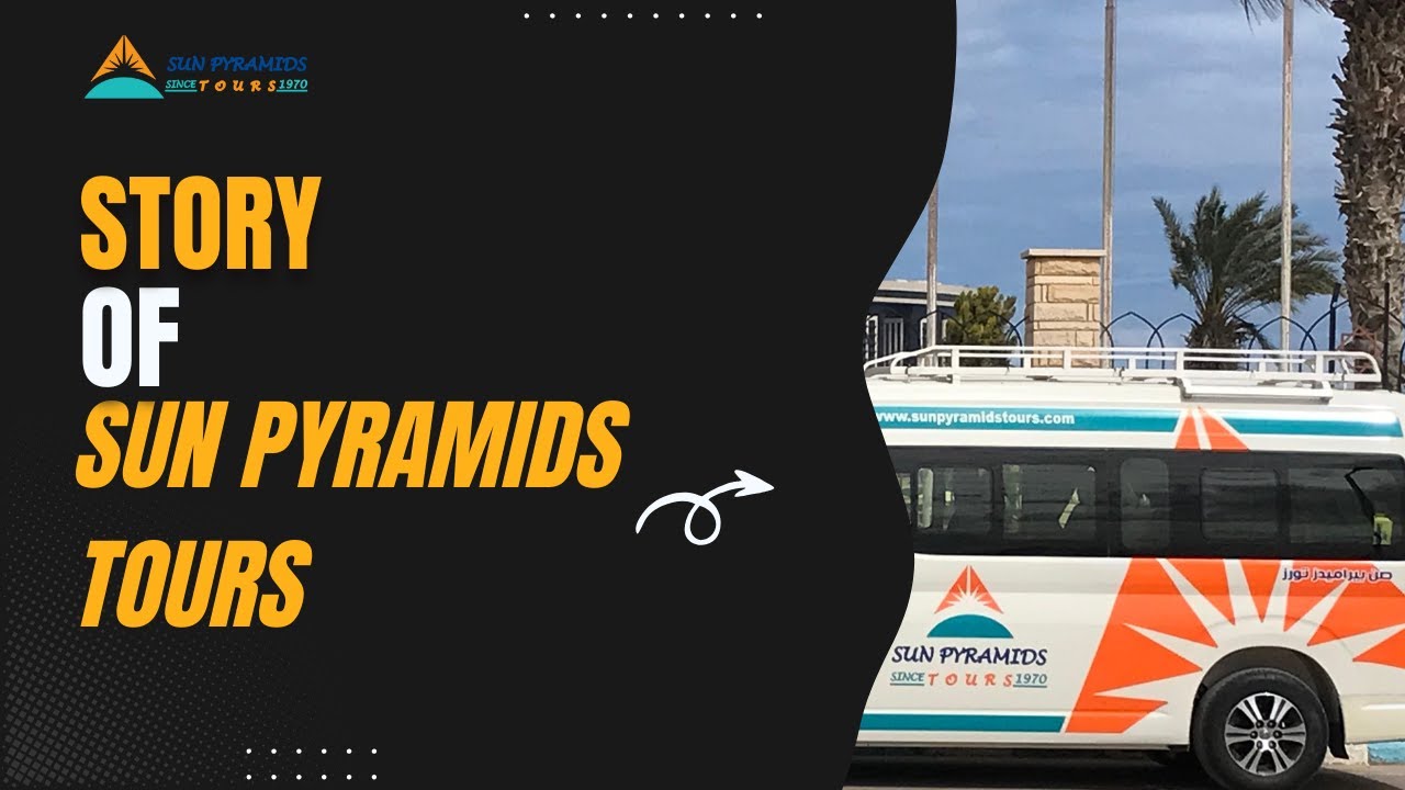 The Story of Sun Pyramids Tours | From Dreams to Discoveries in Egypt