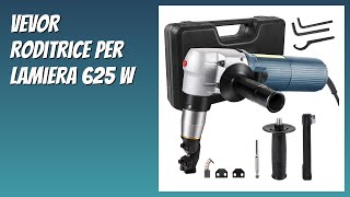RECENSIONE (2025) : VEVOR Roditrice per Lamiera 625 W. DETTAGLI