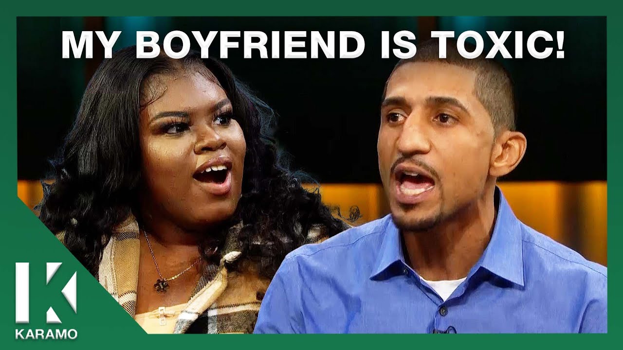 Help Me Leave My Toxic Boyfriend! KARAMO YouTube