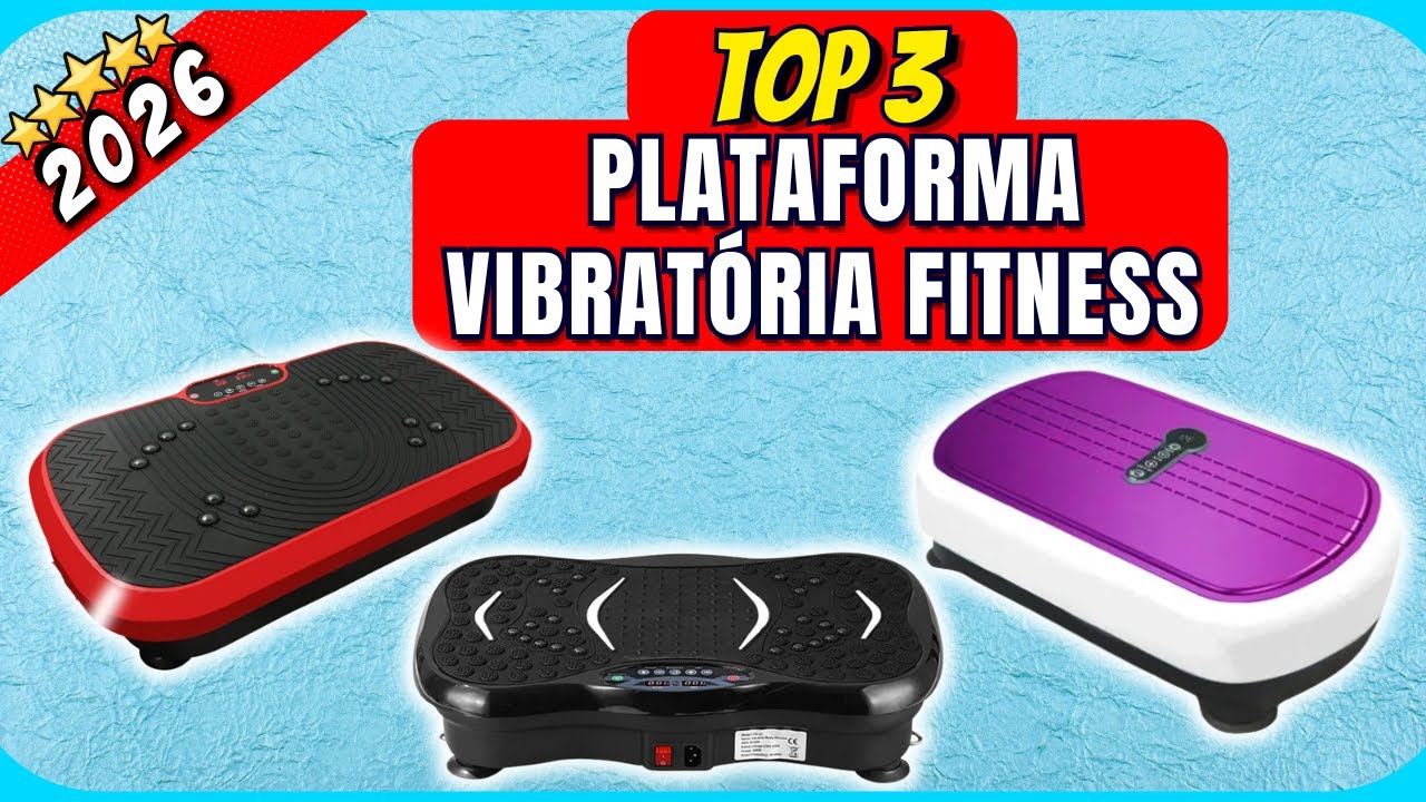 TOP 3 Melhores Plataforma Vibratória Fitness de 2026