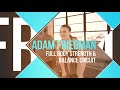 Full Body Strength & Balance Circuit Workout: Adam Friedman