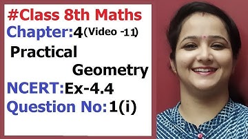 Ncert Class 8 Maths Chapter-4 Practical Geometry (Video-11 )  Ex-4.4 Q-1(i )