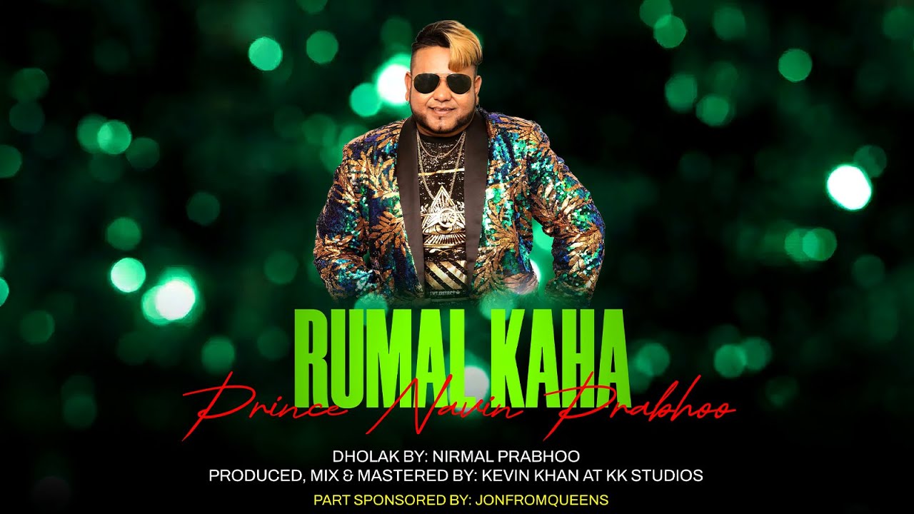 Prince Navin Prabhoo - Rumal Kaha (2025 Traditional Chutney)