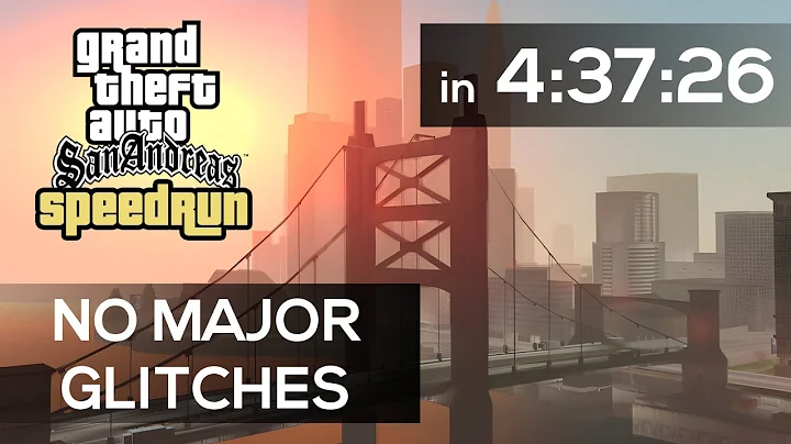 GTA San Andreas Speedrun - No Major Glitches in 4:37:26