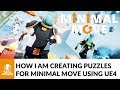 How I am creating Puzzles for Minimal Move using Unreal Engine 4