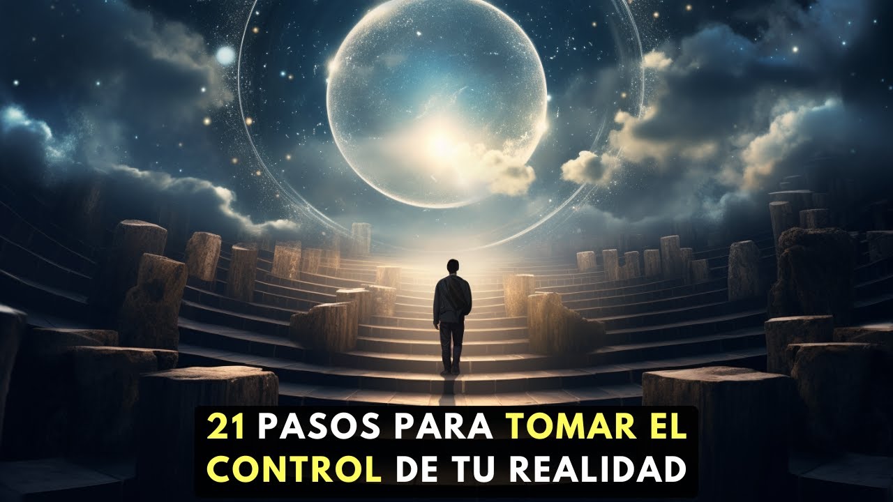 Nadie Te Enseña Esto | 21 Pasos Para Tomar El Control De Tu Realidad ...