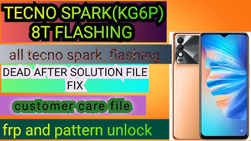 Tecno spark 8t (KG6P) flashing after dead solution 💯 Hang on logo problem customer care file