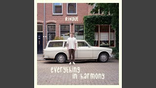 Everything In Harmony