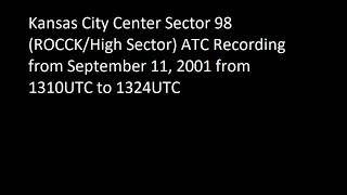 ZKC ARTCC Sector 98 ATC Recording from September 11, 2001