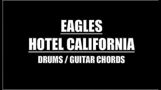 Eagles - Hotel California (Drums, Guitar Chords & Lyrics)