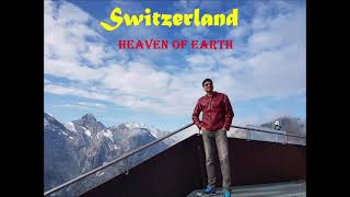 5 Days Switzerland tour Itinerary  (Heaven on Earth)