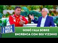 Gog fala sobre encrenca com seu vizinho  a praa  nossa 081118