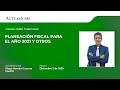 Consultorio tributario sobre planeación fiscal para el año 2021 y otros con el Dr. Diego Guevara