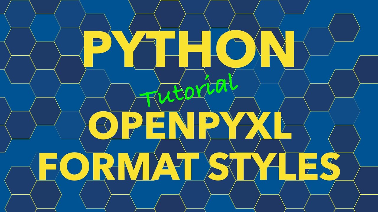 Python openpyxl font cell format styles youtube