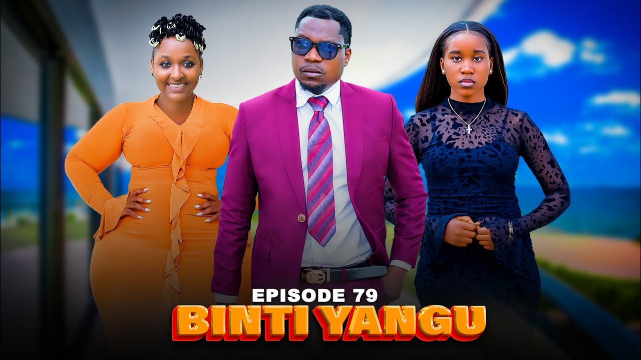 BINTI YANGU Full episode [ 79 ] #love