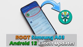How To ROOT Samsung Galaxy A03 (A035) Android 12 Latest Updates screenshot 4