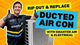 Ducted Air Con Rip Out & Replacement | Smarter Air & Electrical