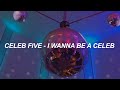 Celeb Five (셀럽파이브) — &#39;I Wanna Be a Celeb (셀럽이 되고 싶어)&#39; Easy Lyrics