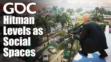 Hitman Levels as Social Spaces: The Social Anthropology of Level Design