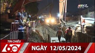 60 Giây Chiều - Ngày 12\/05\/2024 - HTV Tin Tức Mới Nhất 2024