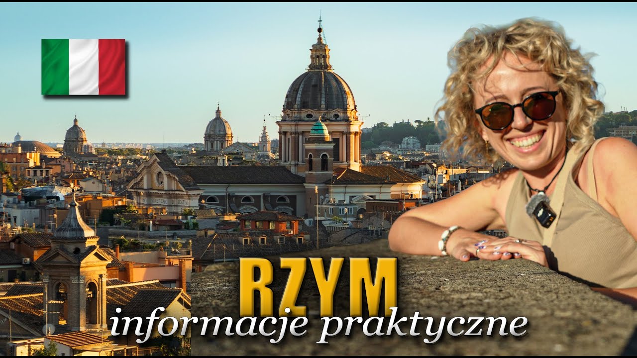 JAK SIĘ PRZYGOTWAĆ NA WYJAZD DO RZYMU