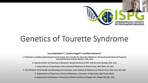 PGC: Genetics of Tourette Syndrome - Matt Halvorsen
