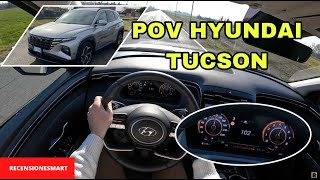 POV HYUNDAI TUCSON HYBRID (2023) - GUIDA CITTADINA, SPORTIVA, NOTTURNA - SUV FULL OPTIONAL