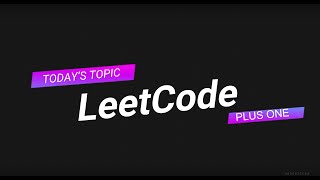 66. Plus One Solution Explained - Java