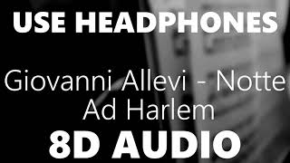 Giovanni Allevi - Notte Ad Harlem - 8D AUDIO