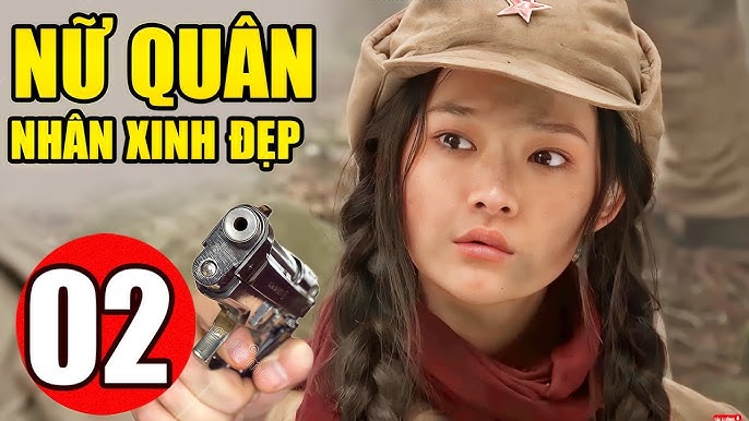 Nữ Quân Nhân Xinh Đẹp - Tập 1 | Thuyết Minh | Phim Bộ Hành Động Trung Quốc  Mới Hay Nhất - Youtube
