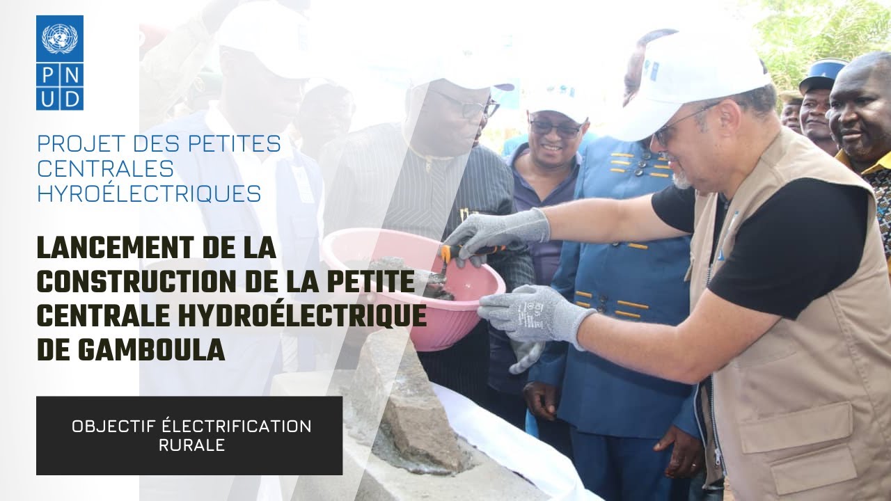 Électrification rurale - Lancement de construction de la petite centrale hydroélectrique de GAMBOULA