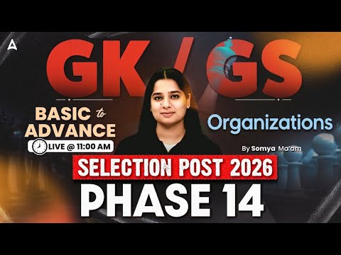 SSC Phase 14 GK GS Classes | SSC Selection Post GK GS PYQ | Organizations | By Somya Mam