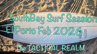 SouthBay Surf Session El porto Feb 2026