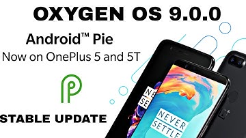 OnePlus 5/5T Oxygen OS 9.0.0 Pie Update Available w/ December Security Patch Level 😱🔥