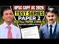 UPSC CAPF (AC) PAPER 2 TEST SERIES by CAPF TOPPERS