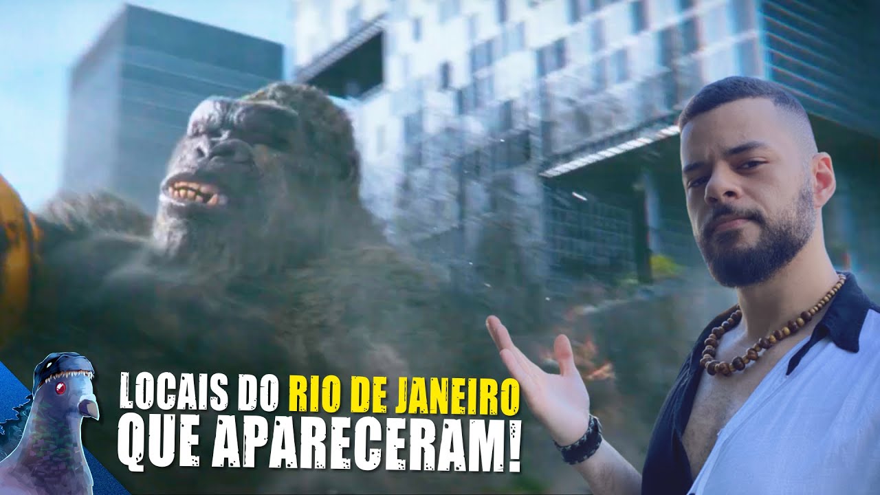 Godzilla x Kong | Visitando locais do Rio de Janeiro vistos nos ...