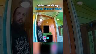 Warrant Service Turns Into Obstruction Arrest