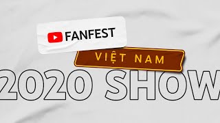 YouTube FanFest Vietnam 2020