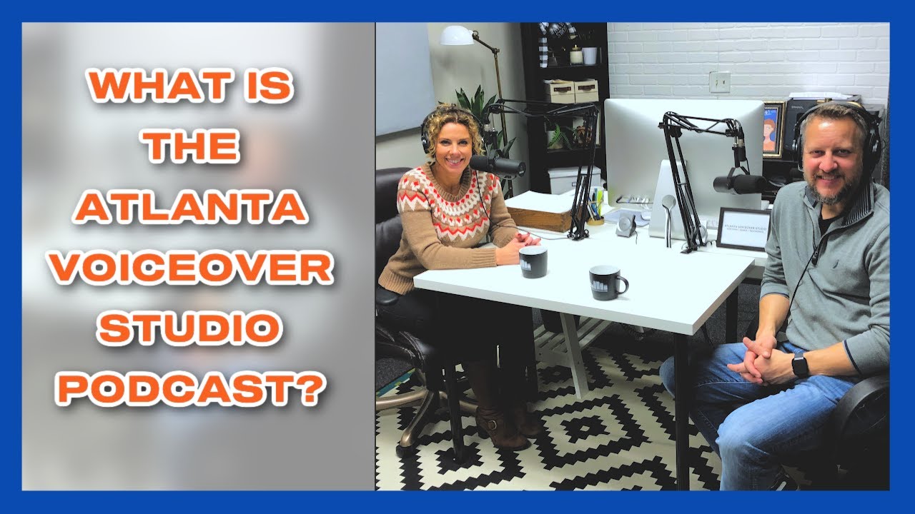 What is Atlanta Voiceover Studio? | Atlanta Voiceover Studio Podcast EP 1