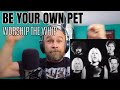 Capture de la vidéo They. Are. Back!!! Be Your Own Pet - Worship The Whip | Reaction