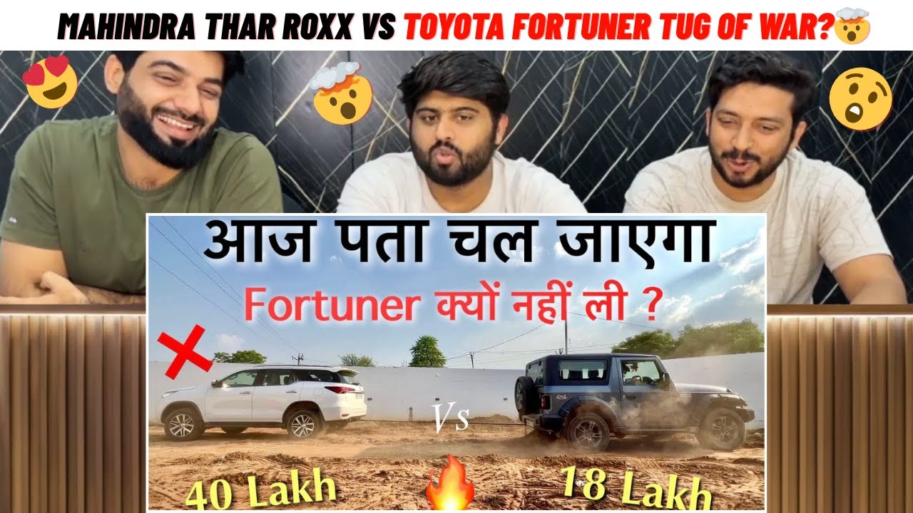 Reaction On Thar vs Fortuner Tug of War | इसलिए मैंने Fortuner नहीं ली 👎 | Hamteen Reaction 🔥