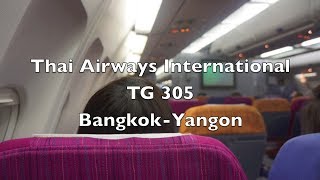 (HD) Thai Airways International Airbus A330-300 Flight Report: TG 305 Bangkok to Yangon