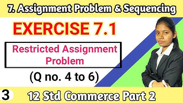 exercise 7.1 class 12 commerce part 2 | chapter 7 restricted assignment problem HSC board lecture 3