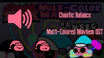 Chaotic Balance - FNF: VS Multi Colored Mayhem OST