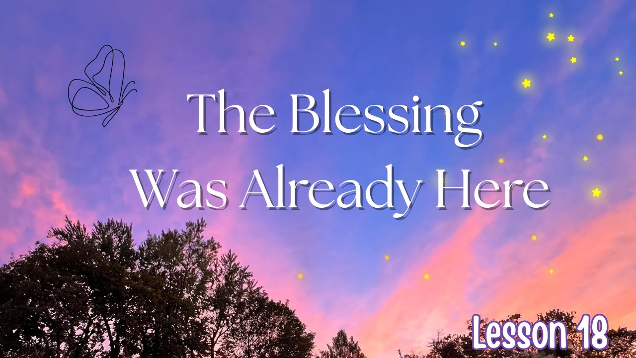 Could Your Blessing Already Be Here Without You Noticing? | Life Lesson 18